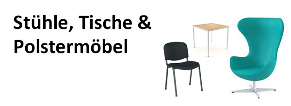 Stühle, Tische & Polstermöbel